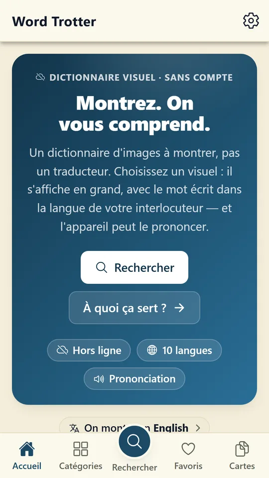 L’écran d’accueil de Word Trotter : « Montrez. On vous comprend. »